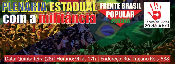 FRENTE BRASIL POPULAR: PLENÁRIA ESTADUAL DA MILITÂNCIA (28/04)